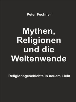 cover image of Mythen, Religionen und die Weltenwende